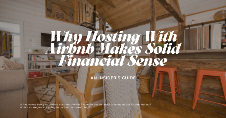 Airbnb Income: Why Hosting With Airbnb Makes Solid Financial Sense