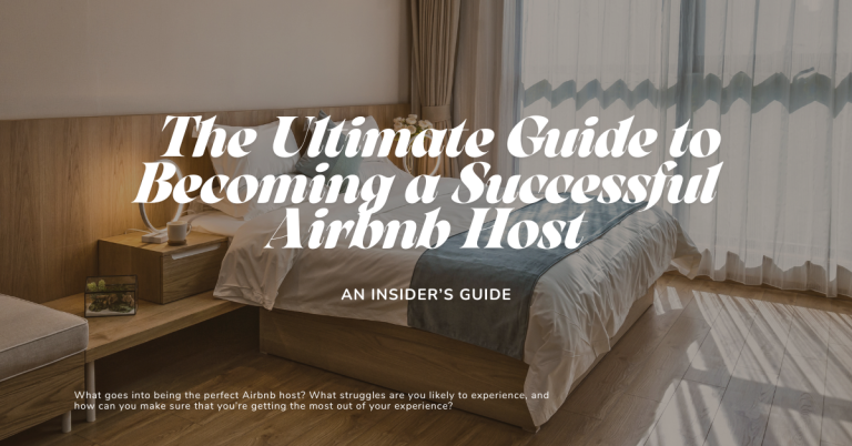 The Ultimate Guide to Becoming a Successful Airbnb Host