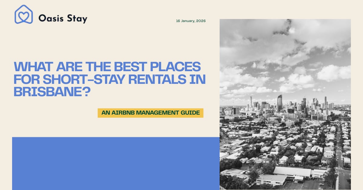 What are the best places for short-stay rentals in Brisbane? An Airbnb management guide