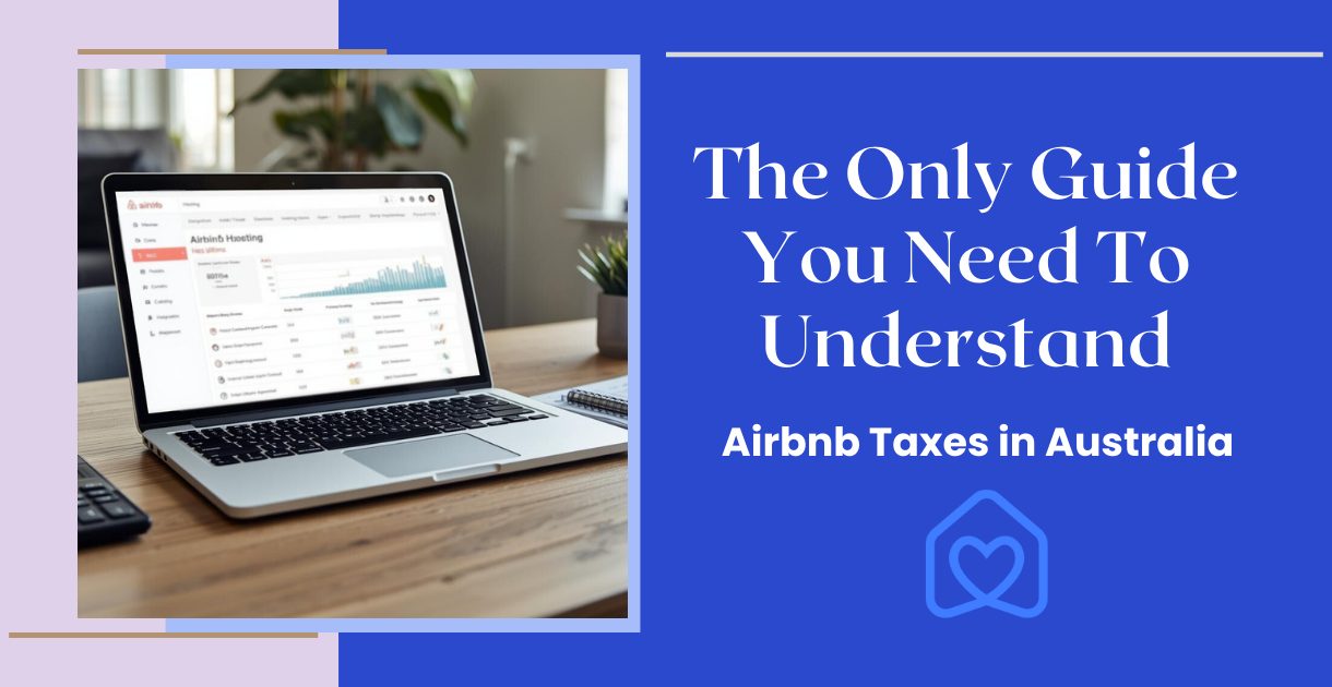 The Only Guide You Need To Understand Airbnb Taxes in Australia