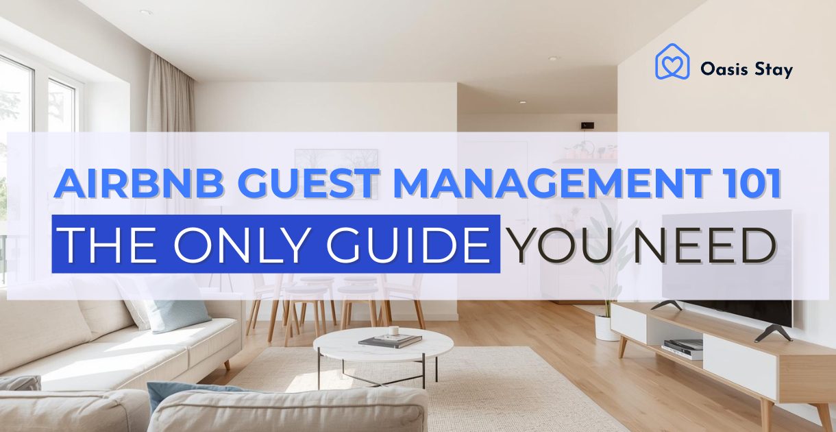 Airbnb Guest Management 101: The Only Guide You Need