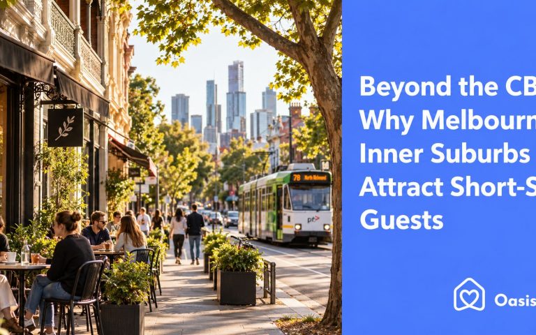 Beyond the CBD: Why Melbourne’s Inner Suburbs Attract Short-Stay Guests